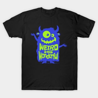 Weird is Wonderful T-Shirt